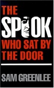 The Spook Who Sat By The Door, by Sam Greenlee